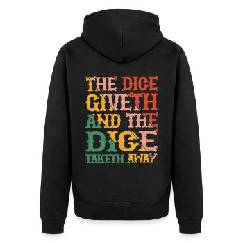 The Dice Giveth And The Dice Taketh Away 6 - Unisex Premium Organic Zip Hoodie - black - Back - Nico (187cm)