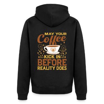 May Your Coffee Kick In Before Reality Does 48 - Unisex Premium Organic Zip Hoodie - black - Back - Nico (187cm)