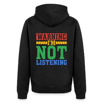 Warning I'm Not Listening 43 - Unisex Premium Bio Zip Hoodie - Schwarz - Hinten - Nico (187cm)