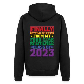 Getting Released From My Four Year Sentence 2 - Unisex Premium Bio Zip Hoodie - Schwarz - Hinten - Nico (187cm)