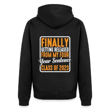 Getting Released From My Four Year Sentence 3 - Unisex Premium Bio Zip Hoodie - Schwarz - Hinten - Nico (187cm)