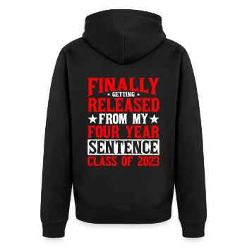 Getting Released From My Four Year Sentence 1 - Unisex Premium Bio Zip Hoodie - Schwarz - Hinten - Nico (187cm)