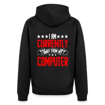 I Am Currently Away From My Computer 2 - Unisex Premium Bio Zip Hoodie - Schwarz - Hinten - Nico (187cm)
