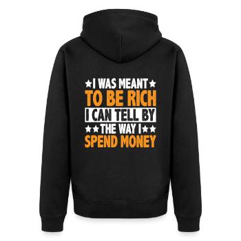 I Was Meant To Be Rich 3 - Unisex Premium Bio Zip Hoodie - Schwarz - Hinten - Nico (187cm)