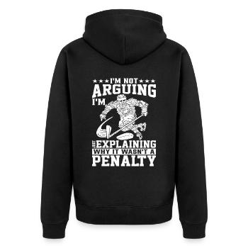 I'm Just Explaining Why It Wasn't A Penalty - Unisex Premium Organic Zip Hoodie - black - Back - Nico (187cm)