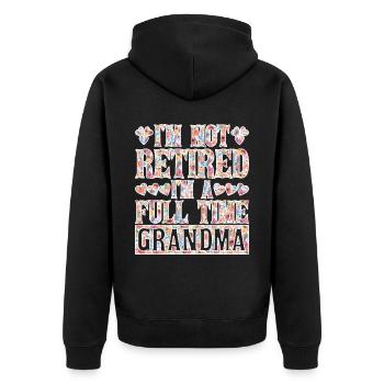 I'm Not Retired I'm A Full Time Grandma - Unisex Premium Organic Zip Hoodie - black - Back - Nico (187cm)
