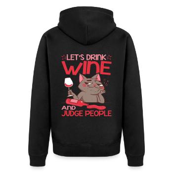 Let's Drink Wine And Judge People 17 - Unisex Premium Bio Zip Hoodie - Schwarz - Hinten - Nico (187cm)