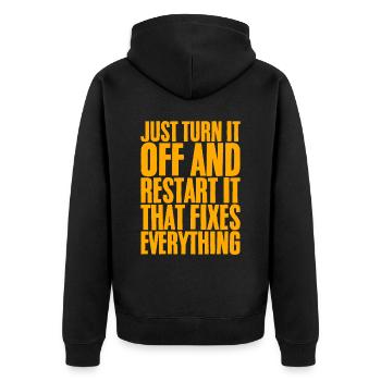 Just Turn It Off And Restart It - Unisex Premium Bio Zip Hoodie - Schwarz - Hinten - Nico (187cm)
