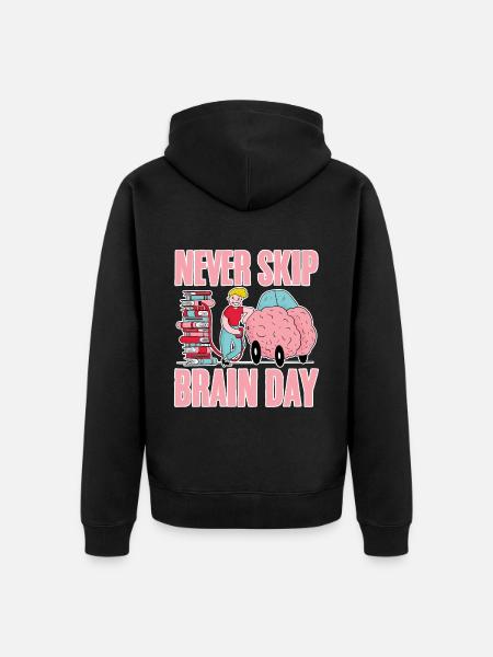 Never Skip Brain Day 4 - Unisex Premium Organic Zip Hoodie - black