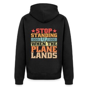 Stop Standing Up When The Plane Lands 10 - Unisex Premium Bio Zip Hoodie - Schwarz - Hinten - Nico (187cm)
