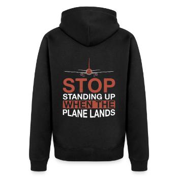 Stop Standing Up When The Plane Lands 9 - Unisex Premium Organic Zip Hoodie - black - Back - Nico (187cm)