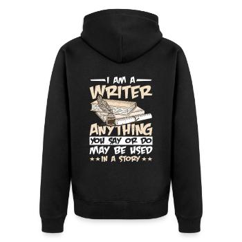 Anything You Say Or Do May Be Used In A Story 31 - Unisex Premium Bio Zip Hoodie - Schwarz - Hinten - Nico (187cm)