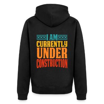 I Am Currently Under Construction 12 - Unisex Premium Bio Zip Hoodie - Schwarz - Hinten - Nico (187cm)