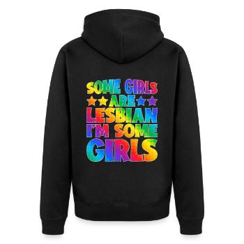 Some Girls Are Lesbian I'm Some Girls 5 - Unisex Premium Bio Zip Hoodie - Schwarz - Hinten - Nico (187cm)