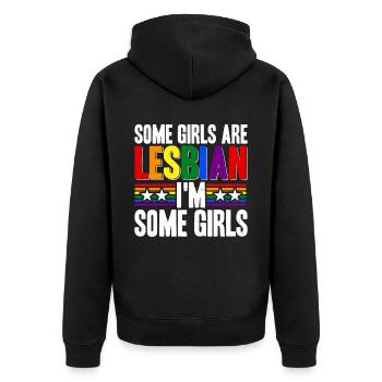Some Girls Are Lesbian I'm Some Girls 6 - Unisex Premium Bio Zip Hoodie - Schwarz - Hinten - Nico (187cm)