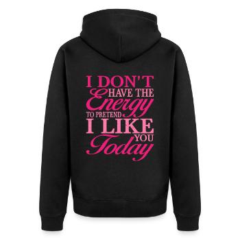 I Don't Have The Energy To Pretend I Like You 2 - Unisex Premium Bio Zip Hoodie - Schwarz - Hinten - Nico (187cm)