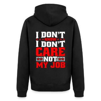 I Don't Know I Don't Care Not My Job 5 - Unisex Premium Bio Zip Hoodie - Schwarz - Hinten - Nico (187cm)