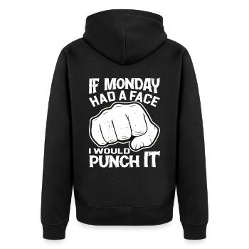 If Monday Had A Face, I Would Punch It 2 - Unisex Premium Organic Zip Hoodie - black - Back - Nico (187cm)