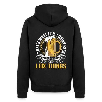 That's What I Do, I Drink Beer And I Fix Things 2 - Unisex Premium Organic Zip Hoodie - black - Back - Nico (187cm)