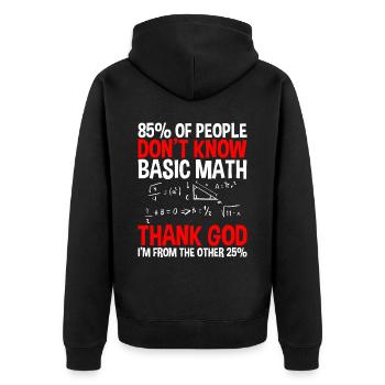 85% Of People Don't Know Basic Math 4 - Unisex Premium Bio Zip Hoodie - Schwarz - Hinten - Nico (187cm)