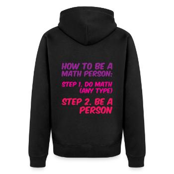 Comment être une personne mathématique, faire des mathématiques, être une personne 4 - Veste à capuche bio Premium Unisexe - noir - Dos - Nico (187cm)