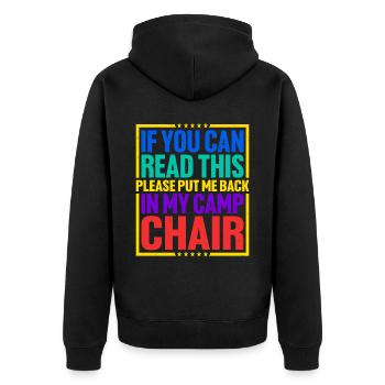 Please Put Me Back In My Camp Chair 3 - Unisex Premium Organic Zip Hoodie - black - Back - Nico (187cm)