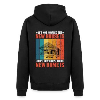 It's How Happy The New Home Is 2 - Unisex Premium Bio Zip Hoodie - Schwarz - Hinten - Nico (187cm)