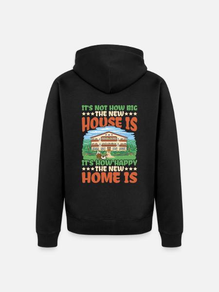 It's How Happy The New Home Is - Unisex Premium Organic Zip Hoodie - black