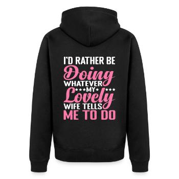 Rather Be Doing Whatever My Wife Tells Me To Do 2 - Unisex Premium Organic Zip Hoodie - black - Back - Nico (187cm)