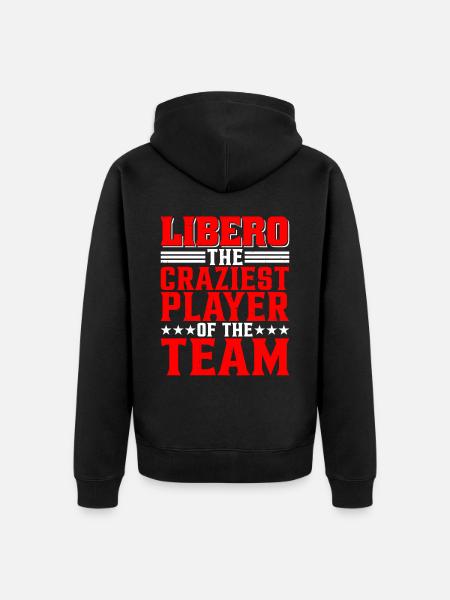 Libero, The Craziest Player Of The Team - Unisex Premium Organic Zip Hoodie - black