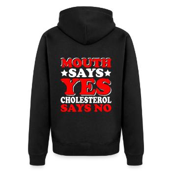 Mouth Says Yes, Cholesterol Says No 2 - Unisex Premium Bio Zip Hoodie - Schwarz - Hinten - Nico (187cm)