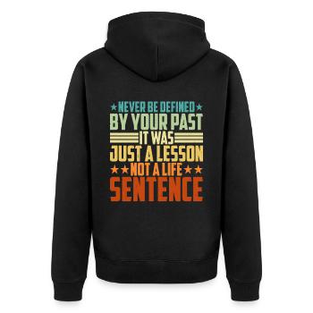 Never Be Defined By Your Past 3 - Unisex Premium Organic Zip Hoodie - black - Back - Nico (187cm)