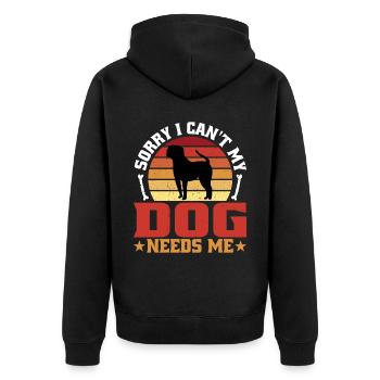 Sorry I Can't My Dog Needs Me 2 - Unisex Premium Bio Zip Hoodie - Schwarz - Hinten - Nico (187cm)