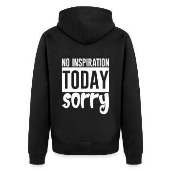 No Inspiration Today, Sorry 4 - Unisex Premium Bio Zip Hoodie - Schwarz - Hinten - Nico (187cm)