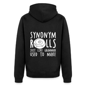 Synonym Rolls Just Like Grammar Used To Make - Unisex Premium Organic Zip Hoodie - black - Back - Nico (187cm)