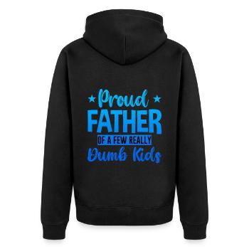 Proud Father Of A Few Really Dumb Kids 2 - Unisex Premium Bio Zip Hoodie - Schwarz - Hinten - Nico (187cm)