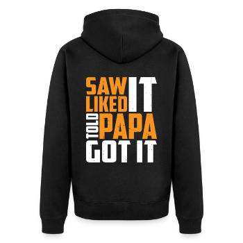 Saw It Liked It Told Papa Got It 13 - Unisex Premium Bio Zip Hoodie - Schwarz - Hinten - Nico (187cm)