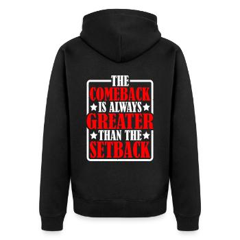 The Comeback Is Always Greater Than The Setback 17 - Unisex Premium Organic Zip Hoodie - black - Back - Nico (187cm)