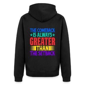 The Comeback Is Always Greater Than The Setback 18 - Unisex Premium Organic Zip Hoodie - black - Back - Nico (187cm)