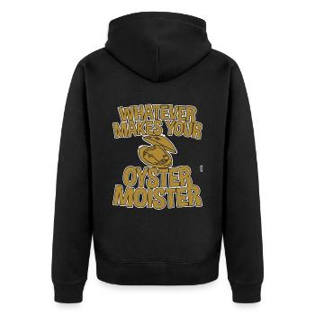 Whatever Makes Your Oyster Moister 2 - Unisex Premium Bio Zip Hoodie - Schwarz - Hinten - Nico (187cm)