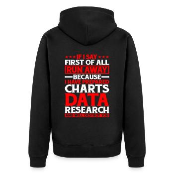 If I Say First Of All, Run Away 5 - Unisex Premium Bio Zip Hoodie - Schwarz - Hinten - Nico (187cm)