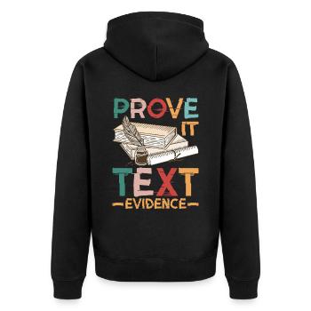Prove It, Text Evidence 38 - Unisex Premium Organic Zip Hoodie - black - Back - Nico (187cm)