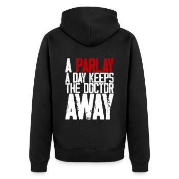 A Parlay A Day Keeps The Doctor Away 3 - Unisex Premium Bio Zip Hoodie - Schwarz - Hinten - Nico (187cm)