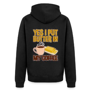 Yes, I Put Butter In My Coffee 4 - Unisex Premium Organic Zip Hoodie - black - Back - Nico (187cm)