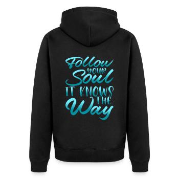 Follow Your Soul, It Knows The Way - Unisex Premium Bio Zip Hoodie - Schwarz - Hinten - Nico (187cm)