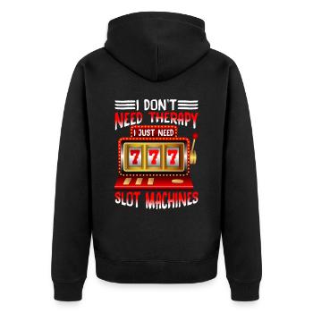 I Don't Need Therapy, I Just Need Slot Machines 3 - Unisex Premium Organic Zip Hoodie - black - Back - Nico (187cm)