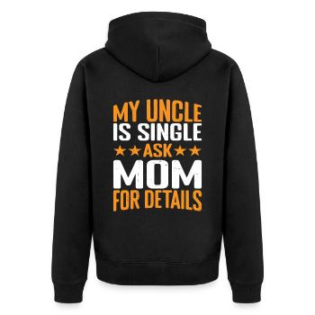Mon oncle est célibataire Demandez à maman pour plus de détails 3 - Veste à capuche bio Premium Unisexe - noir - Dos - Nico (187cm)