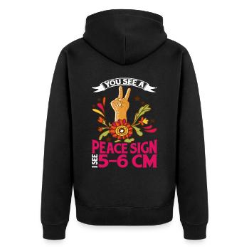 You See A Peace Sign, I See 5-6 Cm - Unisex Premium Bio Zip Hoodie - Schwarz - Hinten - Nico (187cm)
