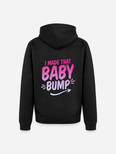 I Made That Baby Bump - Unisex Premium Organic Zip Hoodie - black
