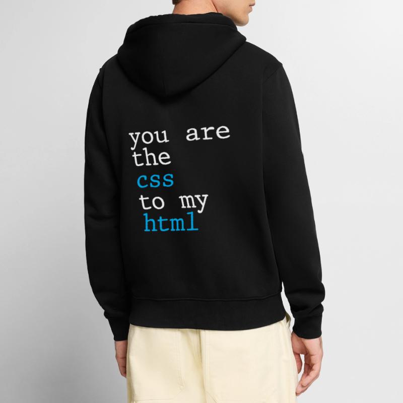 Vous êtes le CSS à mon HTML 4 Veste à capuche bio Premium Unisexe
